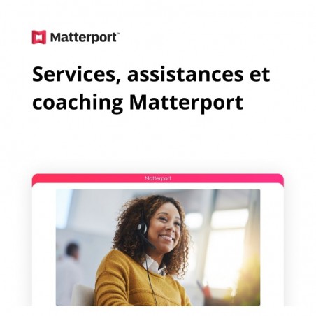 Support + Assistance + Coaching Matterport